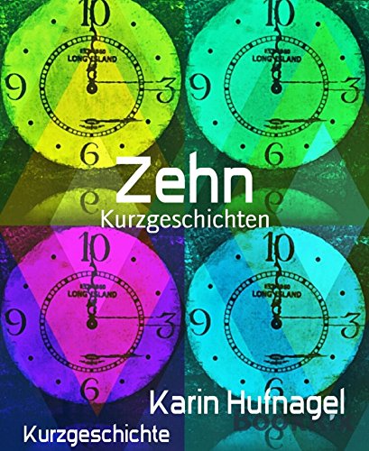 Zehn: Kurzgeschichten (German Edition)