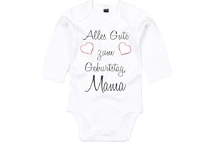 Mister Merchandise Baby Body Alles gute zum Geburtstag, Mama Glückwunsch Weiß - Langarm, 3-6