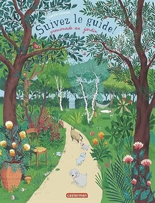 CASTERMAN Suivez le guide ! Promenade au jardin