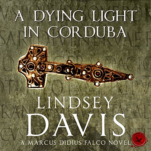 Download A Dying Light in Corduba: The Falco Series, Book 8