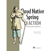 Cloud Native Spring in Action: With Spring Boot and Kubernetes