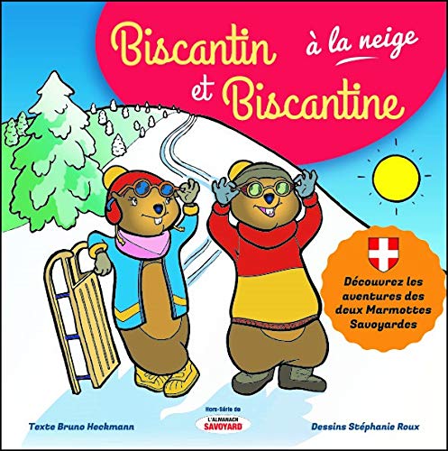 Download Biscantin et Biscantine à la neige : Hors-série de L'almanach savoyard