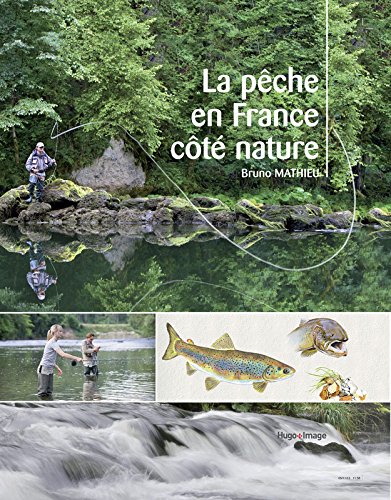 Download La pêche en France côté nature Download La pêche en France côté nature