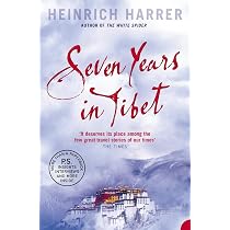 Seven Years in Tibet: The gripping travel memoir of resilience and