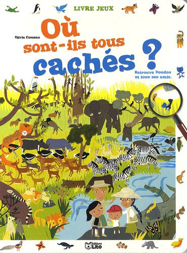 couverture de : O&ugrave; sont-ils tous cach&eacute;s ?