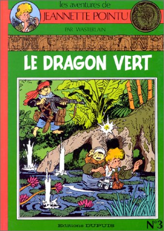 couverture de : JEANNETTE POINTU T.3 LE DRAGON VERT