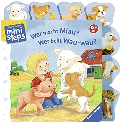 Wer macht miau? Wer bellt Wau-wau?: Ab 18 Monaten (ministeps Bücher)