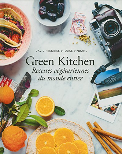 Download Green Kitchen: Recettes végétariennes du monde entier