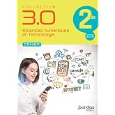 Sciences Num&eacute;riques et Technologie 2de 3.0: Cahier &eacute;l&egrave;ve
