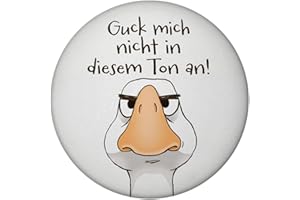 ‎SPEECHEESE Gilbert die Gans Magnet rund rund mit Spruch Guck Mich Nicht in diesem Ton an Lustige Gans Mann Kerl Cartoon Witz Miesepeter Geizhals Lachen