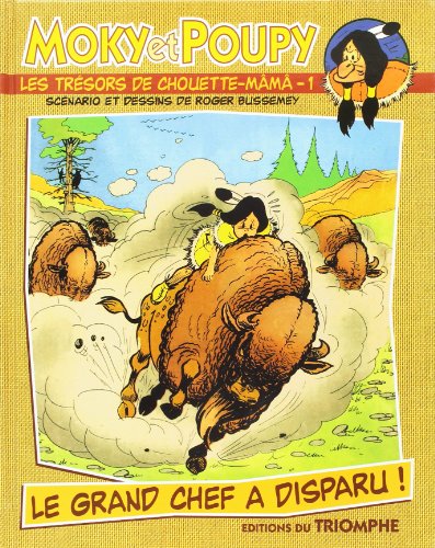 Les trésors de Chouette-Mâmâ. 1, Le grand chef a disparu! Les trésors de Chouette-Mâmâ. 1, Le grand chef a disparu!