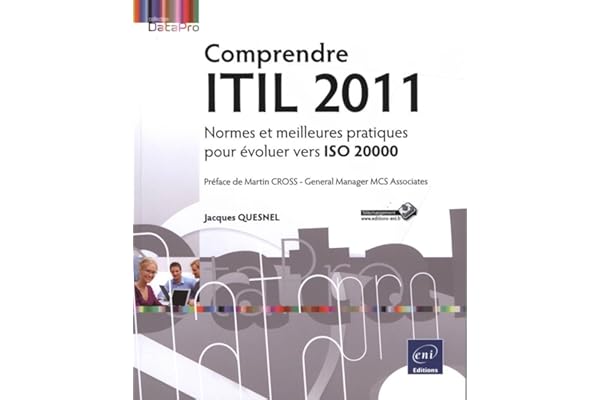 Comprendre ITIL 2011 - Normes et meilleures pratiques pour évoluer vers ISO 20000