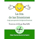 La Oca de las Emociones: Juego para aprender Inteligencia Emocional: 10 (Dinámicas de Grupo Recortables)