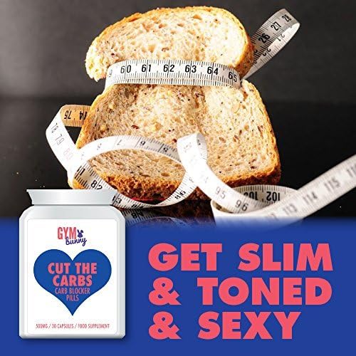 GYM BUNNY Cut The Carbs CARB Blocker Pills – Lose Weight Cut The Calories Fast