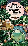 Image de Das Manfred Kyber Buch. Tiergeschichten und Märchen