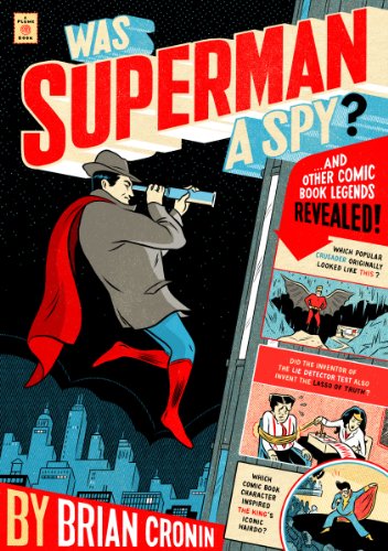 Was Superman a Spy?: And Other Comic Book Legends Revealed (English Edition) Was Superman a Spy?: And Other Comic Book Legends Revealed (English Edition)