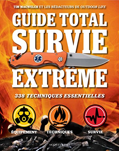 Téléchargez gratuitement ebook ebook Guide total survie extrême 2897760249 MOBI RTF