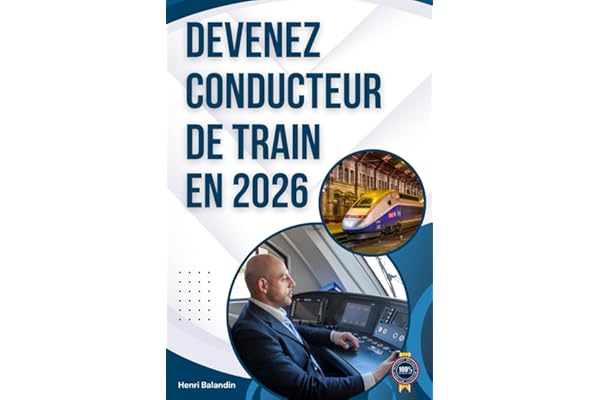 Devenez Conducteur de Train en 2026: Guide complet pour réussir les tests et la formation à la SNCF