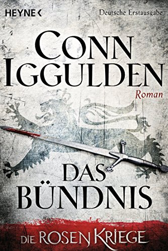 Download Das Bündnis: Die Rosenkriege 2 - Roman Download Das Bündnis: Die Rosenkriege 2 - Roman