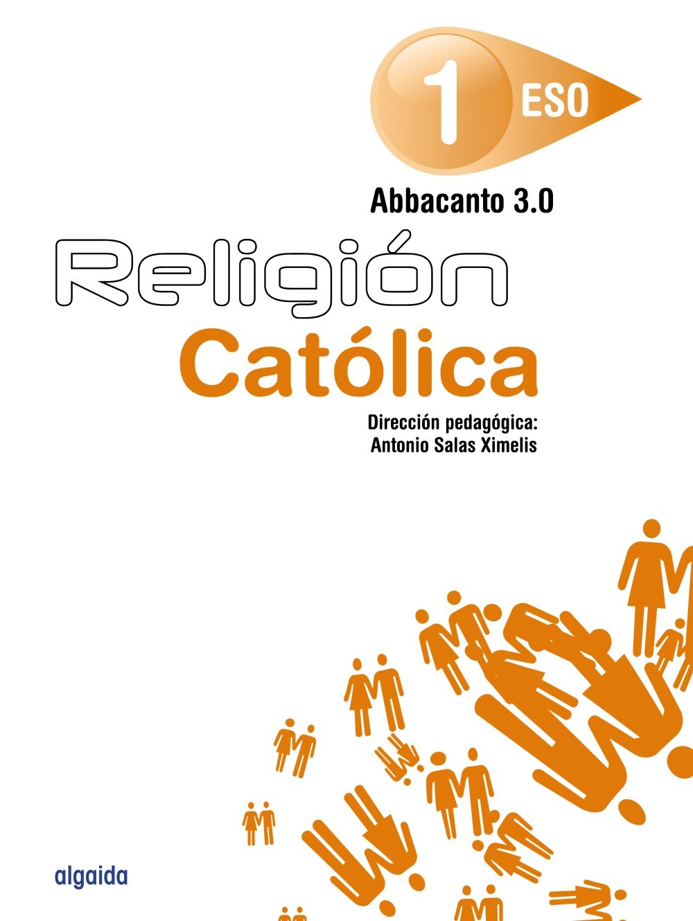 Religión Educación Secundaria Obligatoria. ABBACANTO 3.0. 1º