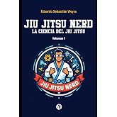 Jiu Jitsu Nerd: La ciencia del Jiu Jitsu