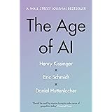 The Age of AI: And Our Human Future