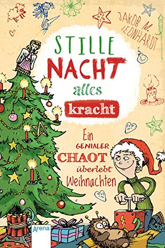 Book's Cover of Stille Nacht, alles kracht: Ein genialer Chaot überlebt Weihnachten
