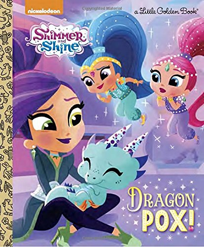 Preisvergleich Produktbild Dragon Pox! (Shimmer and Shine) (Little Golden Book)