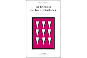La Escuela de los Dictadores (Letras Universales)