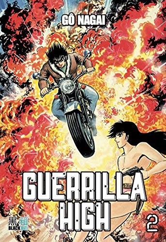 Guerrilla High — Tome 2