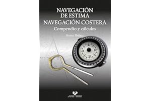 Navegación de estima. Navegación costera: Compendio y cálculos (Manuales Universitarios)