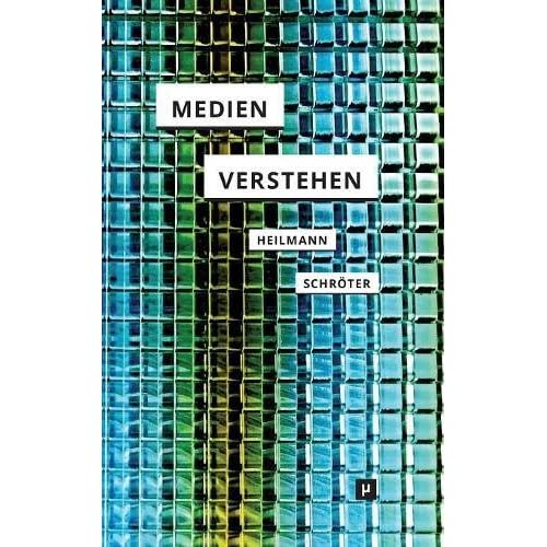 Medien verstehen: Marshall McLuhans Understanding Media