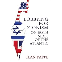 The Israel Lobby and US Foreign Policy: Amazon.co.uk