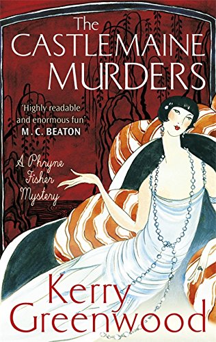 Preisvergleich Produktbild The Castlemaine Murders (Phryne Fisher, Band 13)