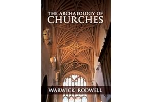 The Archaeology of Churches