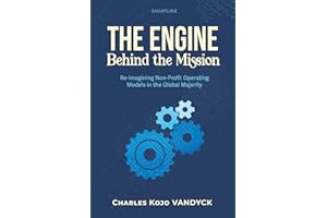 The Engine Behind the Mission: Re-imagining Non-Profit Operating Models in the Global Majority