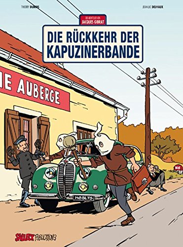 Jacques Gibrat: Band 2: Die Rückkehr der Kapuzinerbande