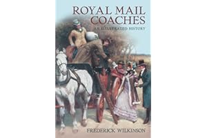 Royal Mail Coaches: An Illustrated History