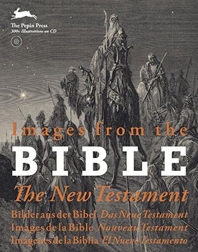 Download Images from the Bible, The New Testament : Edition en anglais, allemand, français, espagnol (1Cédérom) Download Images from the Bible, The New Testament : Edition en anglais, allemand, français, espagnol (1Cédérom)