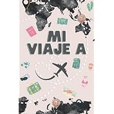 Mi viaje a: Diario de viaje y aventuras