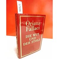 Die Wut und der Stolz