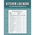 Kitchen Log Book Cleaning Schedule: Daily and Weekly Cleaning Checklist for Restaurants, Cafes, Mobile Catering, Offices or any Commercial Kitchen