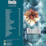 Khadija: The First Muslim and the Wife of the Prophet Muhammad