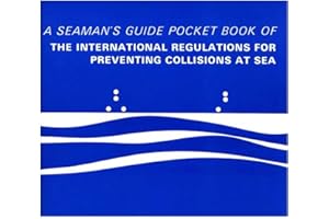 Pocket Book of the International Regulations for Preventing Collisions at Sea: A Seaman's Guide