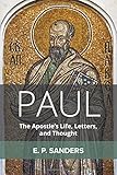 Paul: The Apostle's Life, Letters, and Thought by