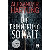 Die Erinnerung so kalt: Ein Jan-Tommen-Thriller