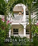 India Hicks: Island Style by