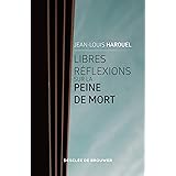 Libres réflexions sur la peine de mort
