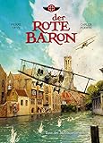 Der Rote Baron, Band 1 - Tanz der Maschinengewehre by Pierre Veys, Carlos Puerta