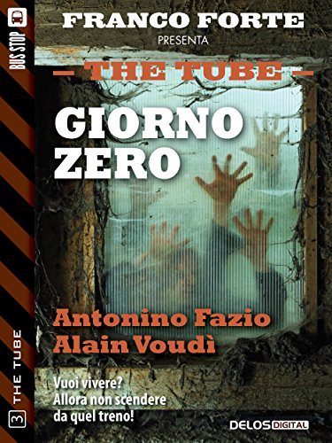 Download Giorno Zero: 3 (The Tube)